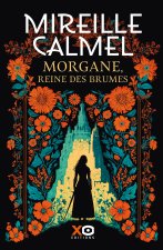 Morgan, Reine des Brumes - L'anneau de Perce Val - Tome 2