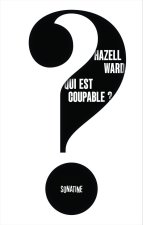 Qui est coupable ?