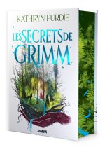 Les Secrets de Grimm (relié collector) - Tome 02 La Forêt de Grimm