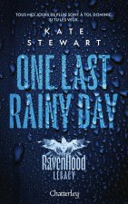 The Ravenhood Legacy - Tome 1 One Last Rainy Day - Tome 1 One Last Rainy Day