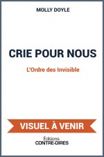 Crie pour nous - L'Ordre des Invisible - Une dark Halloween novella