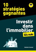 10 stratégies pour investir dans l'Immobilier pour les Nuls