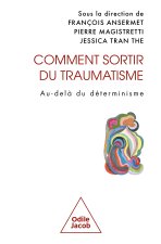 Comment sortir du traumatisme ?