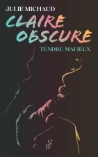 Claire obscure - Tendre mafieux - Tome 2