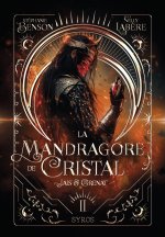 La mandragore de cristal - Tome 02 Jais et Grenat
