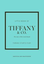 Little Book of Tiffany - L'histoire d'une maison de mode mythique (version française)