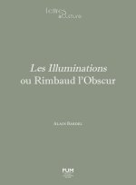 Les Illuminations ou Rimbaud l'Obscur