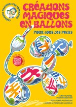 Créations magiques en ballons pour tous les petits