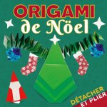 Détacher et plier - Origami de Noël