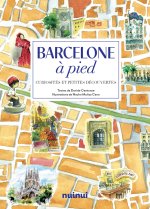 Barcelone à pied - Curiosités et petites découvertes