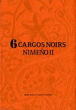 6 Cargos noirs. Nimeño II