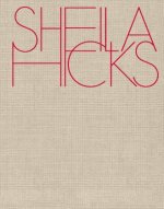 Sheila Hicks /anglais/allemand