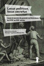 LOCUS SECRETUS. LOCUS POLITICUS.