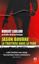 Jason Bourne - La traîtrise dans la peau