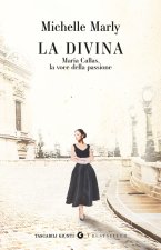 divina. Maria Callas, la voce della passione