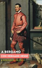 A Bergamo con Herman Hesse