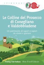 colline del prosecco di Conegliano e Valdobbiadene