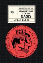 In Inghilterra con gli Oasis