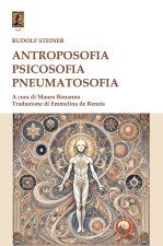 Antroposofia, psicosofia, pneumatosofia
