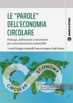 «parole» dell'economia circolare. Principi, definizioni e strumenti per una transizione sostenibile
