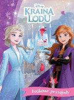 Kraina Lodu. Disney. Bajkowe przygody