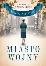 Miasto wojny. Pewnego razu w Wolnym Mieście. Tom 2