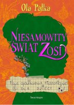 Niesamowity świat Zosi. Nowe opowiadania filozoficzne dla dzieci