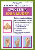 Ćwiczenia Joga Mudry. Porady lekarza rodzinnego