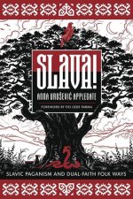 SLAVA SLAVIC PAGANISM & DUAL FAITH FOLK