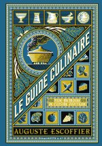 Auguste Escoffier - Guide culinaire