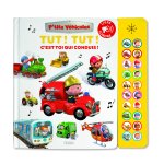 Tut ! Tut ! C est toi qui conduis ! - Livre sonore