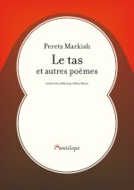 Le tas et autres poèmes