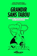 Grandir sans tabou - Guide pour parler sexualité avec les en