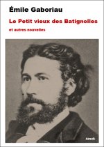 Le Petit vieux des Batignolles et autres nouvelles