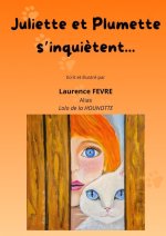 Juliette et Plumette s'inquiètent...