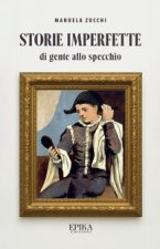 Storie imperfette (di gente allo specchio)