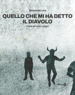 Quello che mi ha detto il diavolo. L'estate del nostro coraggio