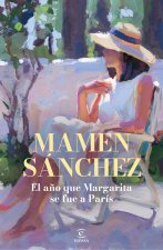 El AŃO Que Margarita Se Fue A Paris