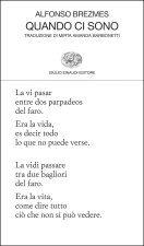 Quando ci sono. Testo originale a fronte