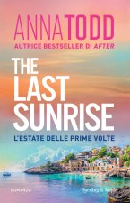 last sunrise. L'estate delle prime volte