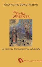 stella a Oriente. La ricchezza dell'insegnamento del Buddha