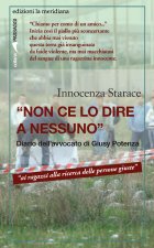 «Non ce lo dire a nessuno». Diario dell'avvocato di Giusy Potenza