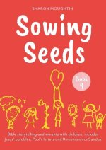 Sowing Seeds Book 4