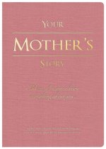Your Mother's Story