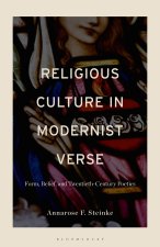 Form and Belief in Modernist Poetry
