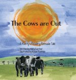 The Cows Are Out