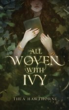 All Woven With Ivy