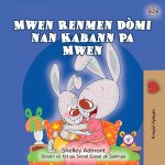 I Love to Sleep in My Own Bed (Haitian Creole Children's Book)