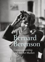 Bernard Berenson, Kenneth Clark and the Art Market