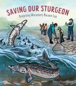 Saving Our Sturgeon